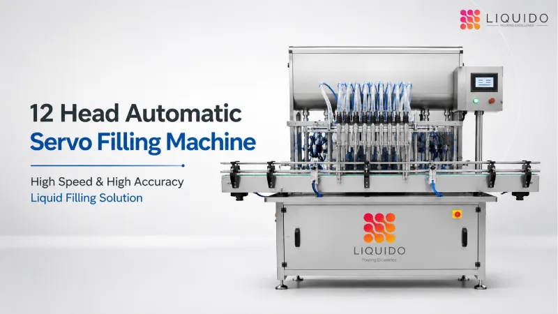 12 Head Automatic Servo Filling Machine | High Speed & High Accuracy Liquid Filling Solution