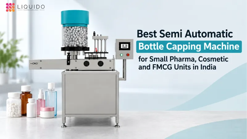 Best Semi Automatic Bottle Capping Machine for Small Pharma, Cosmetic and FMCG Units in India